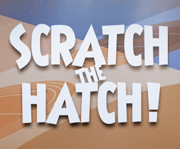 Scratch the Hatch